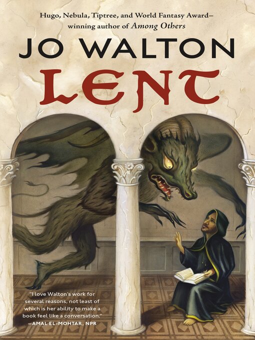 Title details for Lent: a Novel of Many Returns by Jo Walton - Wait list